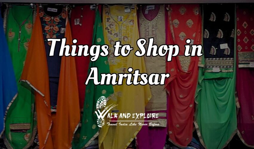 Top 5 things to shop in Amritsar