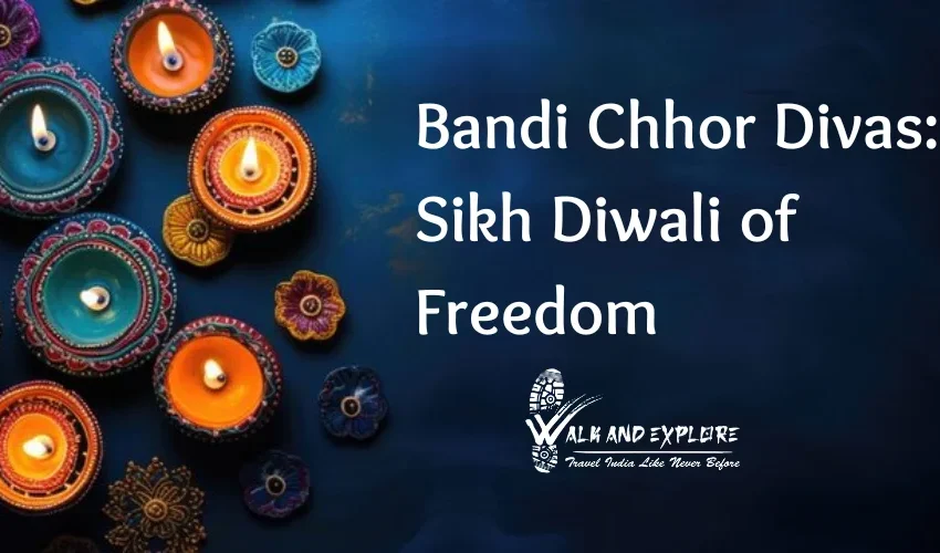 Bandi Chhor Divas: Sikh Diwali of Freedom