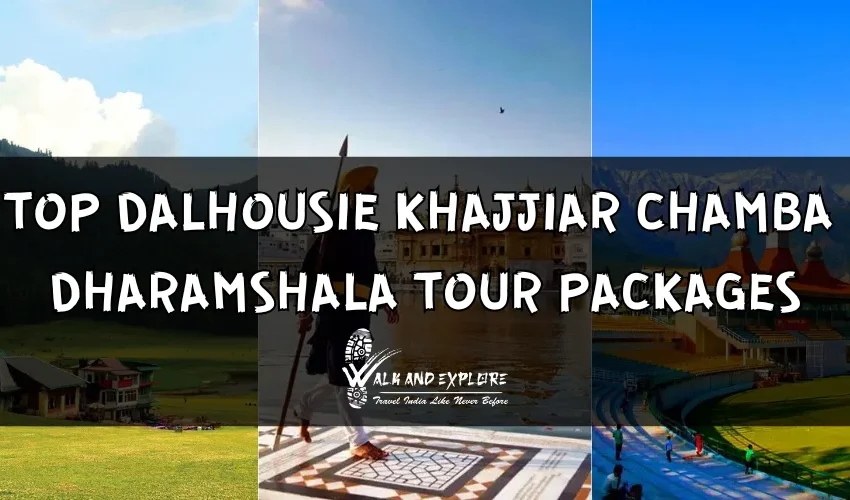 Top Dalhousie Khajjiar Chamba Dharamshala Tour Packages