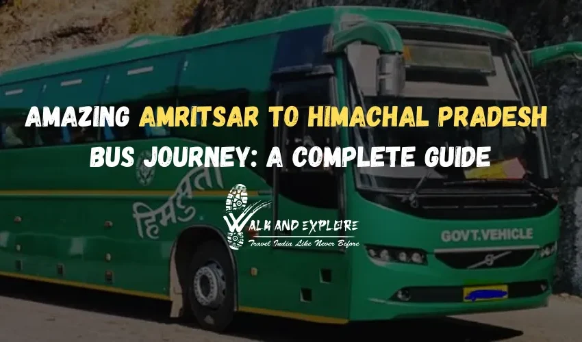 Amazing Amritsar to Himachal Pradesh Bus Journey