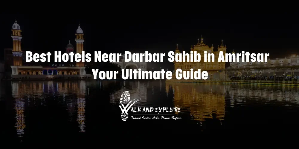 Best Hotels Near Darbar Sahib in Amritsar