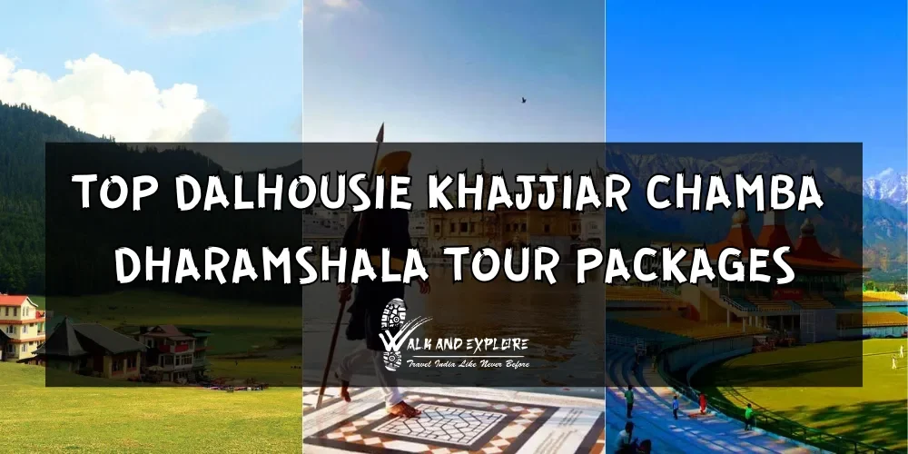 Top Dalhousie Khajjiar Chamba Dharamshala Tour Packages