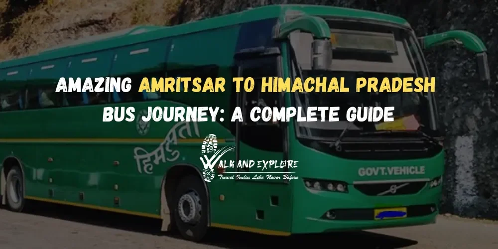 Amazing Amritsar to Himachal Pradesh Bus Journey